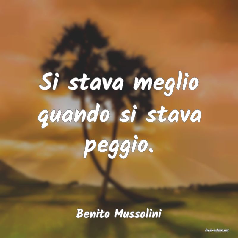 frasi di Benito Mussolini