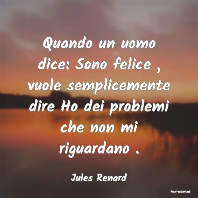 frasi di Jules Renard