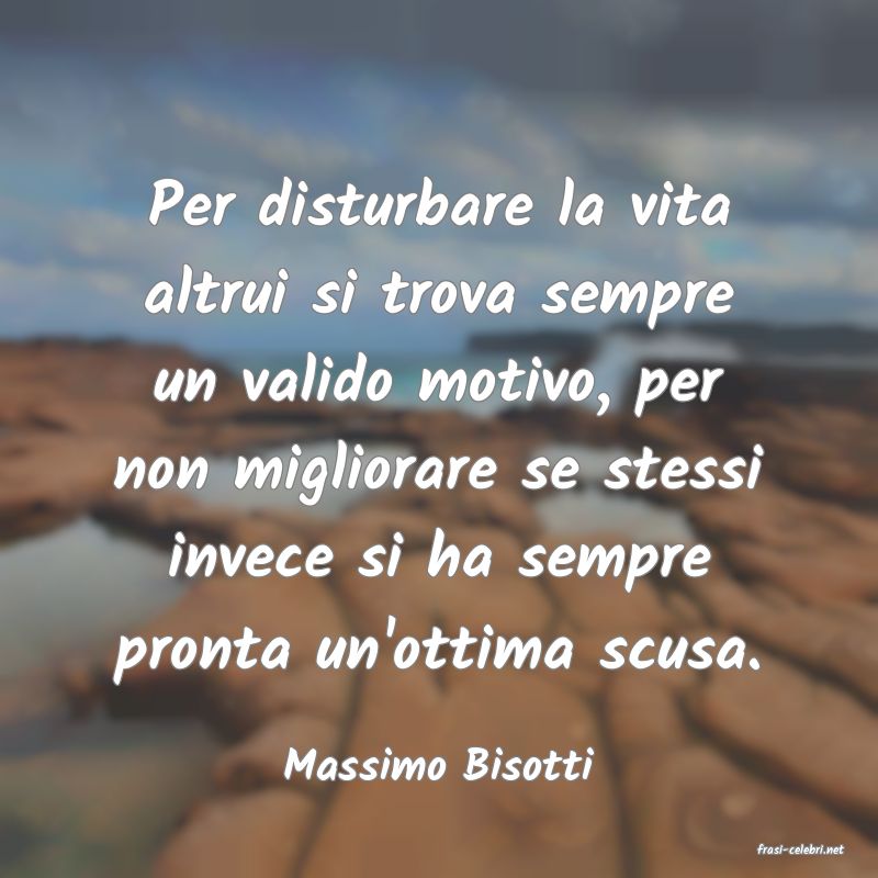 frasi di  Massimo Bisotti
