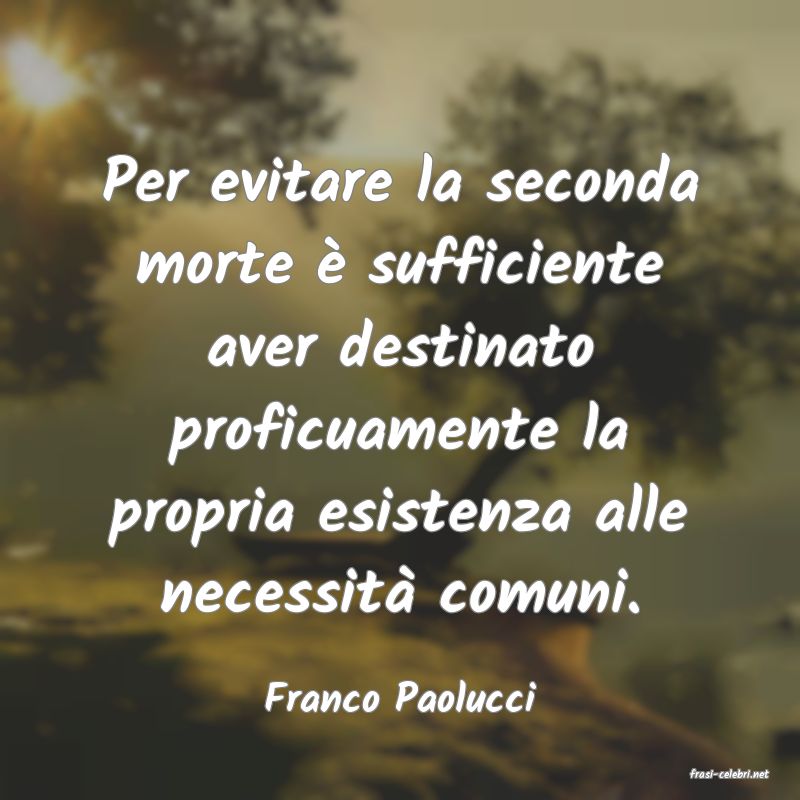 frasi di  Franco Paolucci
