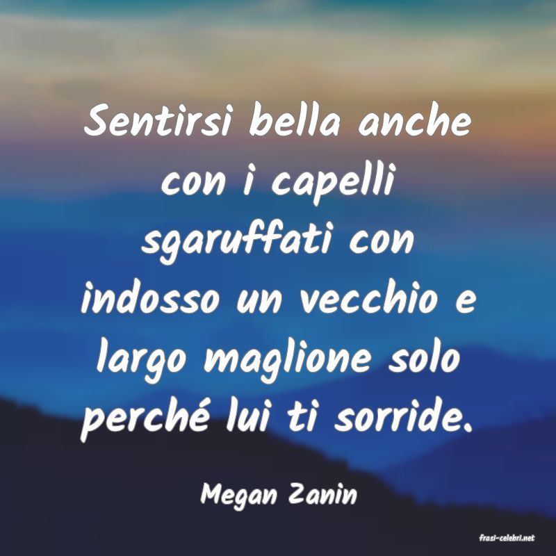 frasi di Megan Zanin