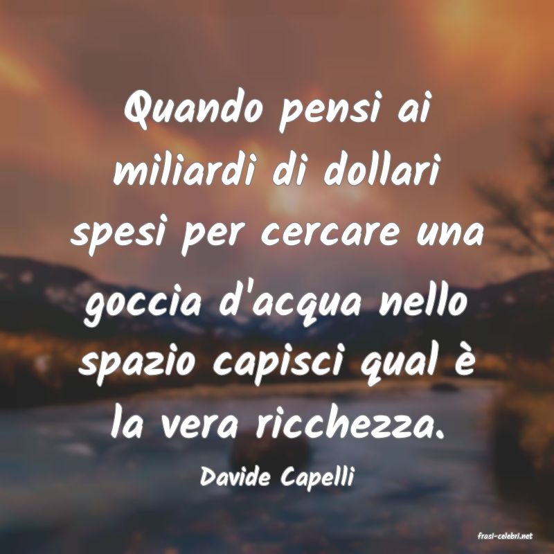 frasi di  Davide Capelli
