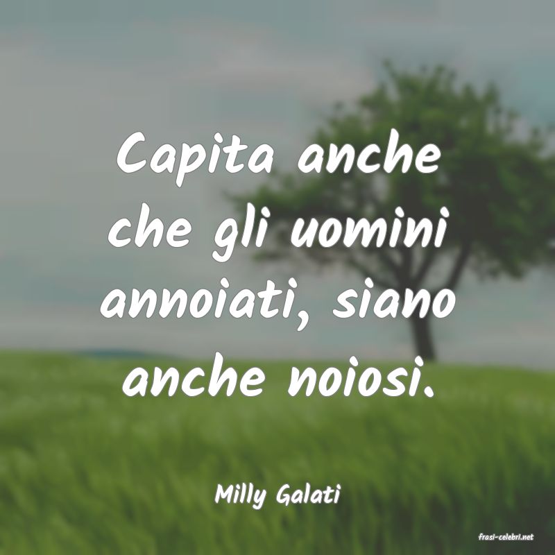 frasi di Milly Galati