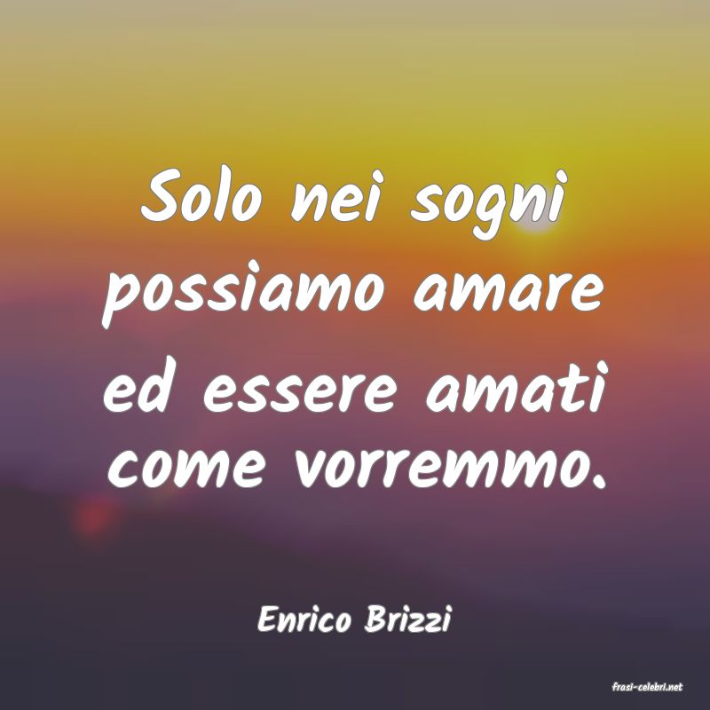 frasi di  Enrico Brizzi

