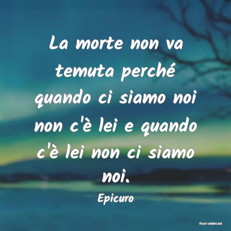 frasi di  Epicuro
