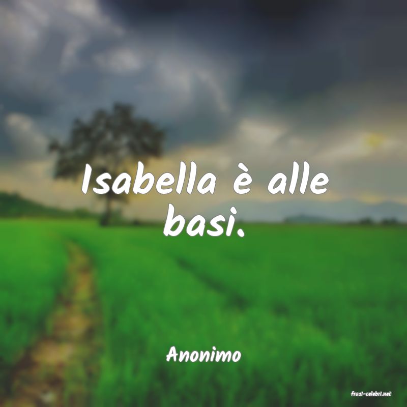 frasi di  Anonimo
