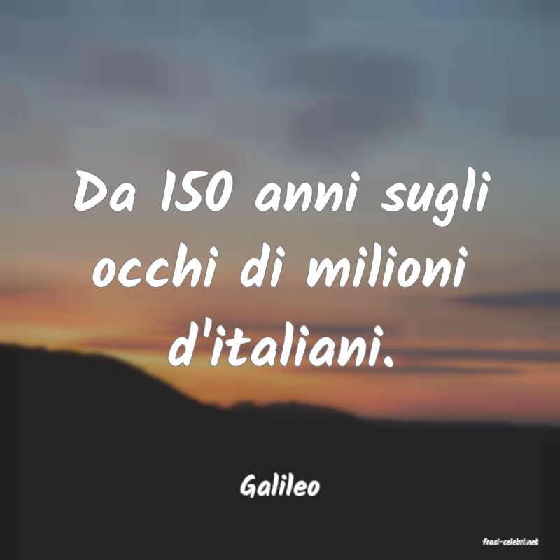 frasi di  Galileo
