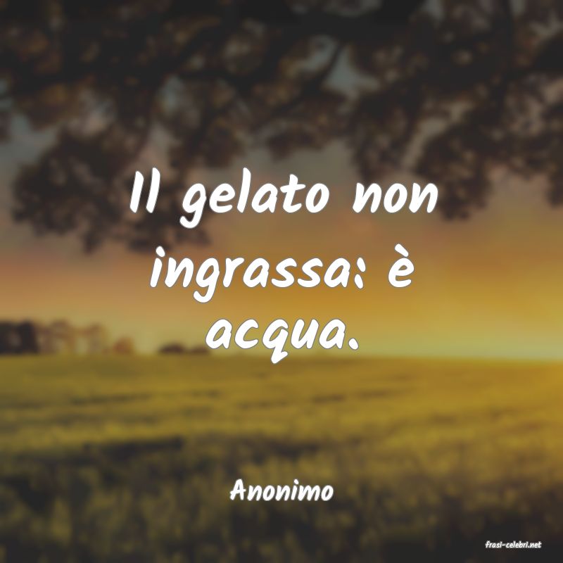 frasi di  Anonimo
