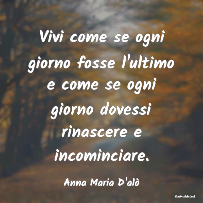frasi di Anna Maria D'al