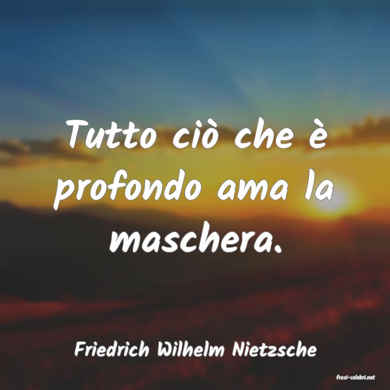 frasi di Friedrich Wilhelm Nietzsche