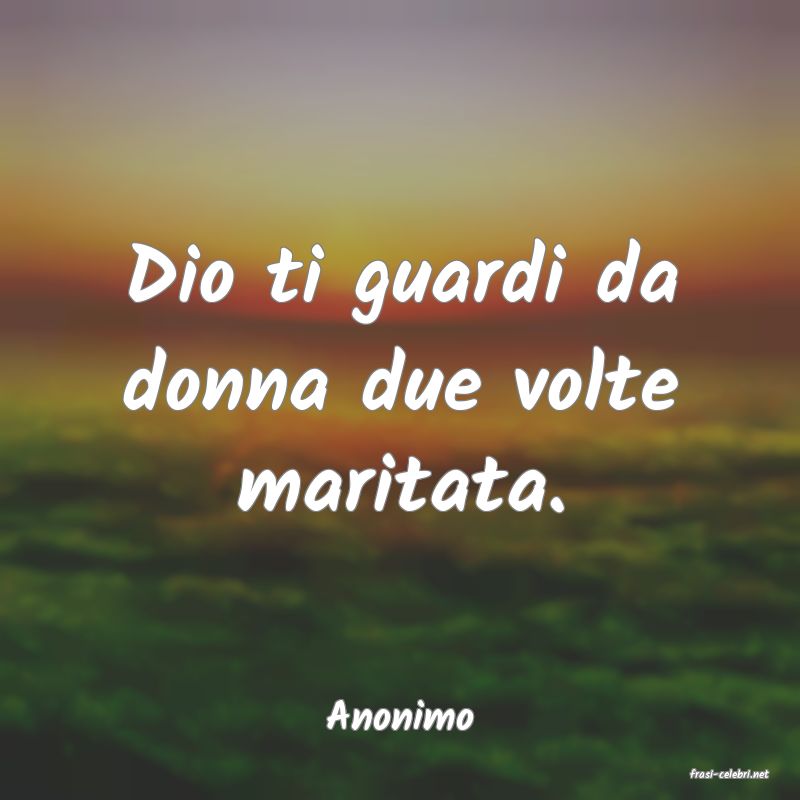 frasi di Anonimo