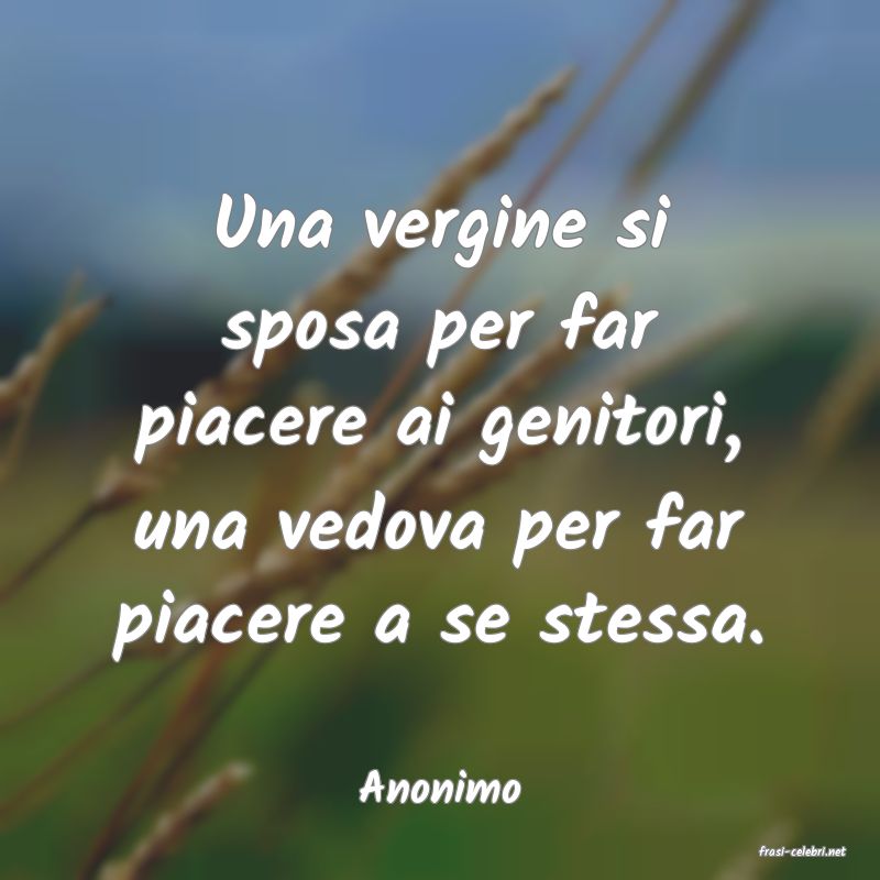 frasi di Anonimo