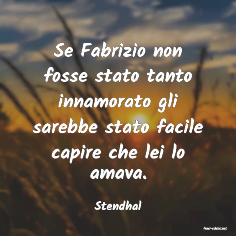 frasi di  Stendhal
