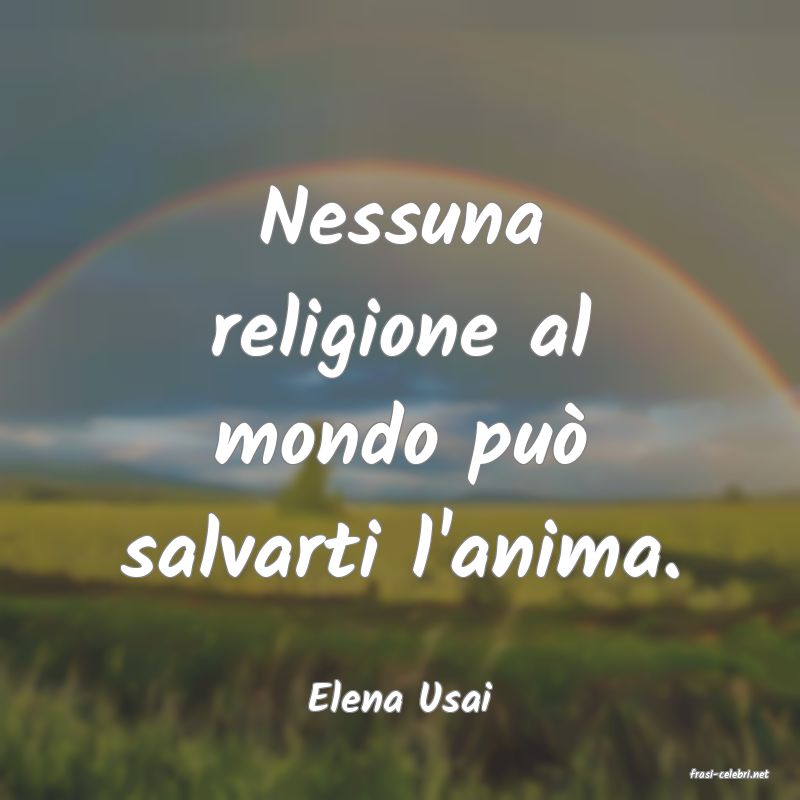 frasi di  Elena Usai
