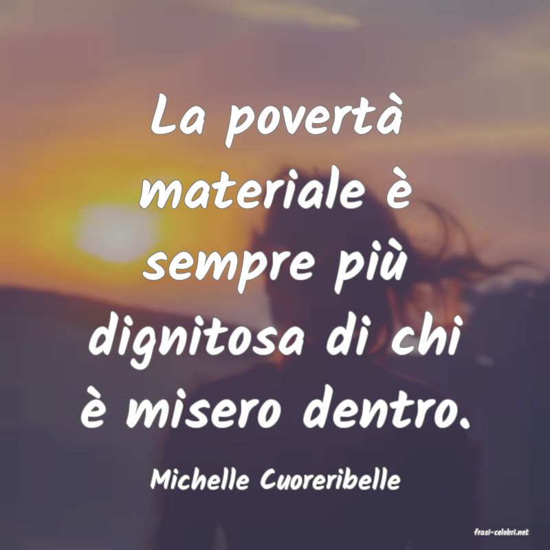 frasi di  Michelle Cuoreribelle
