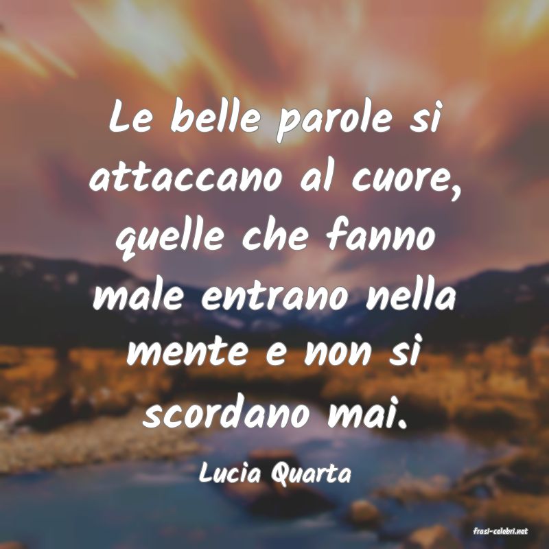 frasi di  Lucia Quarta
