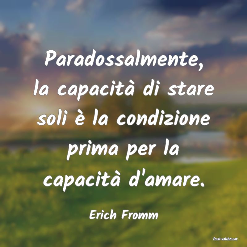 frasi di  Erich Fromm
