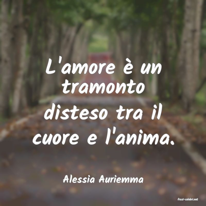 frasi di  Alessia Auriemma
