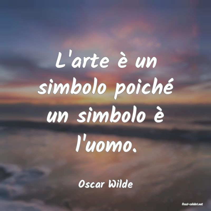frasi di  Oscar Wilde

