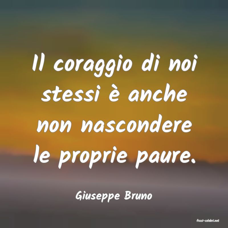 frasi di  Giuseppe Bruno
