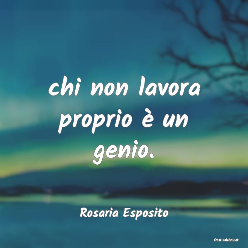 frasi di  Rosaria Esposito
