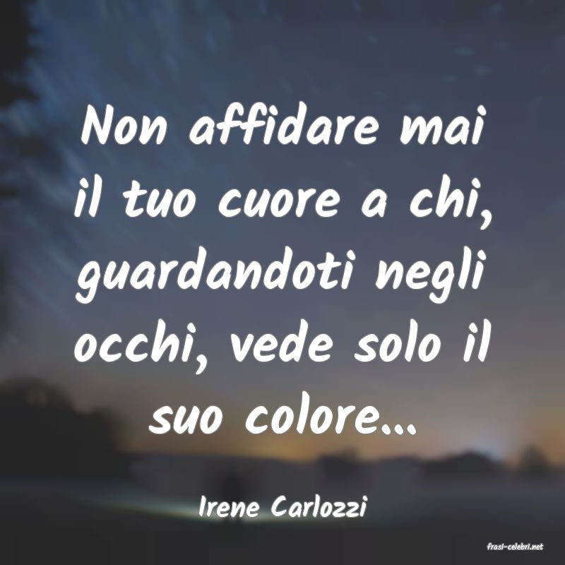 frasi di Irene Carlozzi