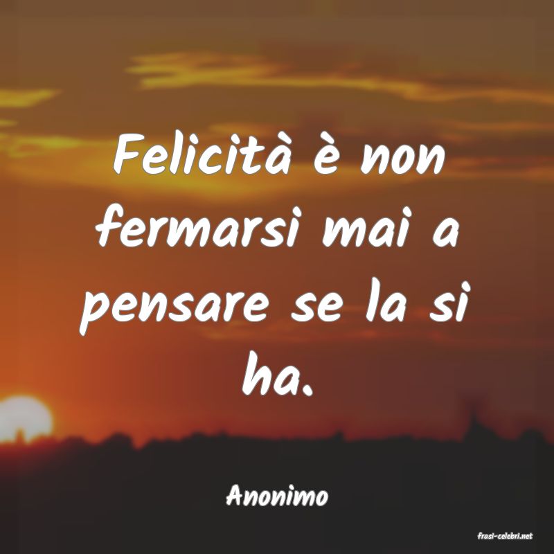 frasi di Anonimo