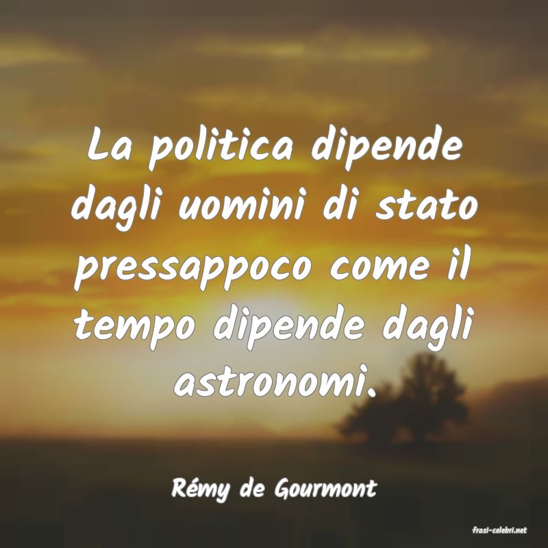 frasi di R�my de Gourmont