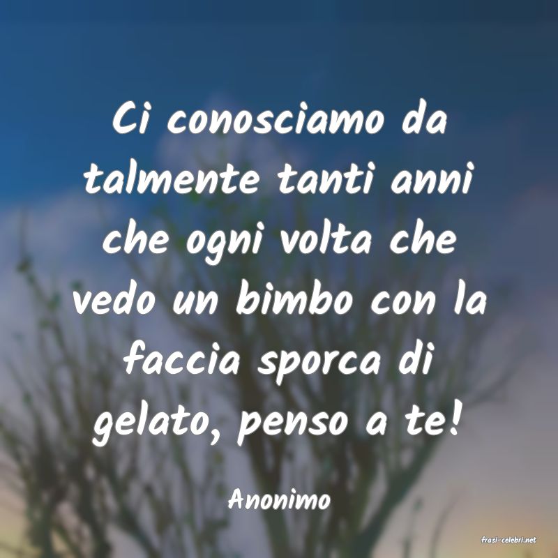 frasi di Anonimo