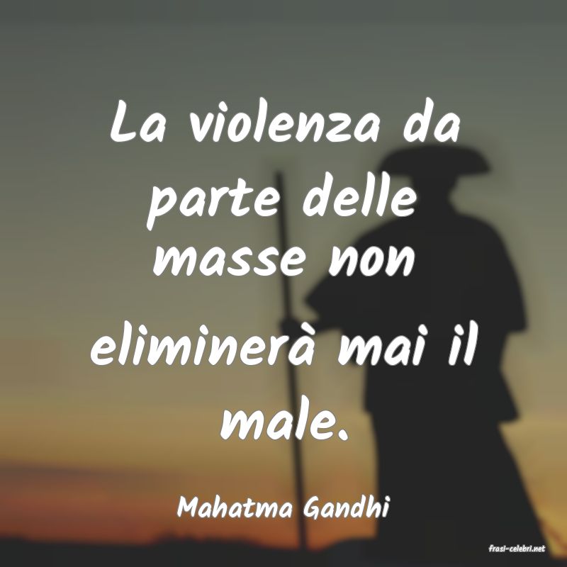 frasi di Mahatma Gandhi