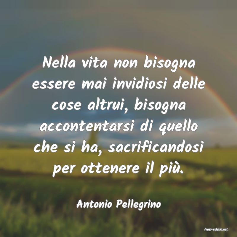frasi di  Antonio Pellegrino
