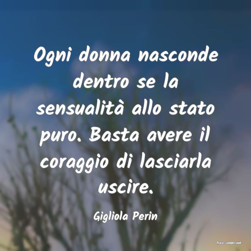 frasi di  Gigliola Perin
