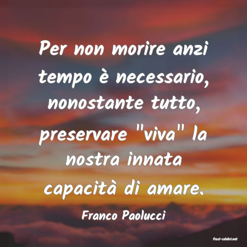 frasi di  Franco Paolucci
