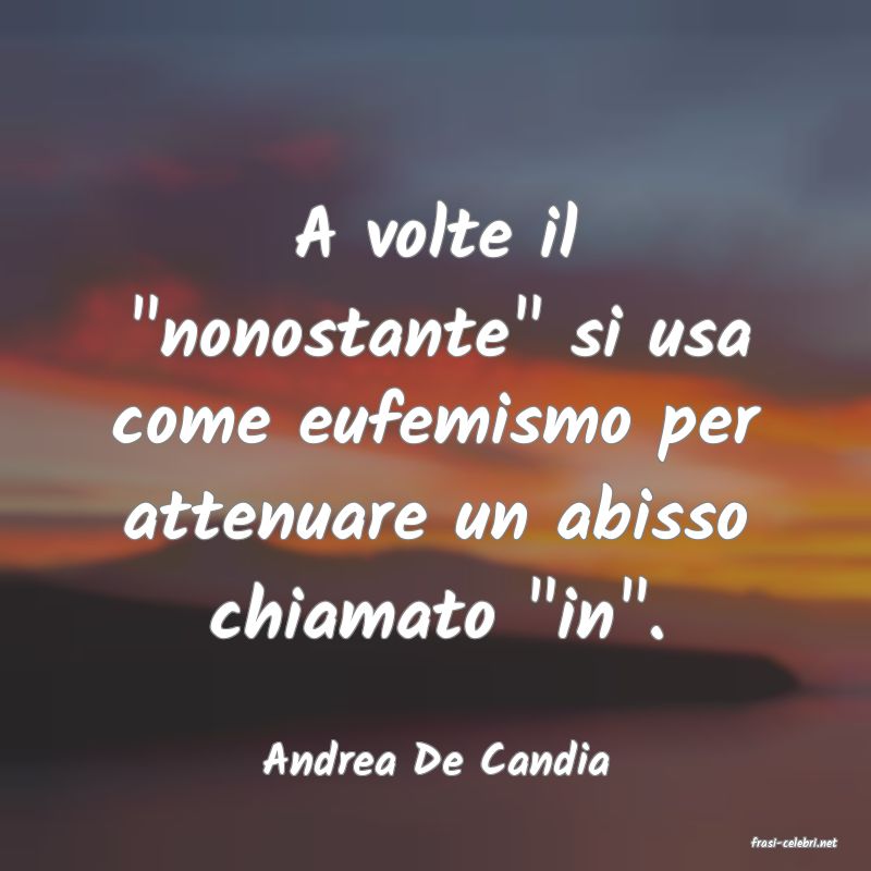 frasi di  Andrea De Candia
