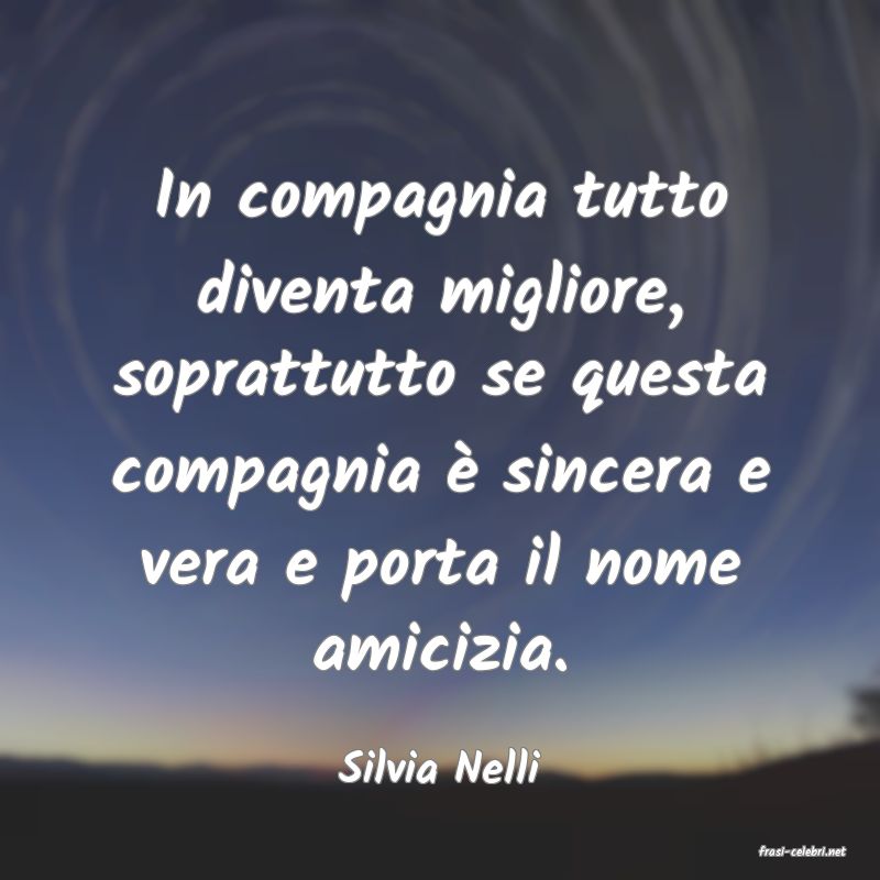 frasi di  Silvia Nelli

