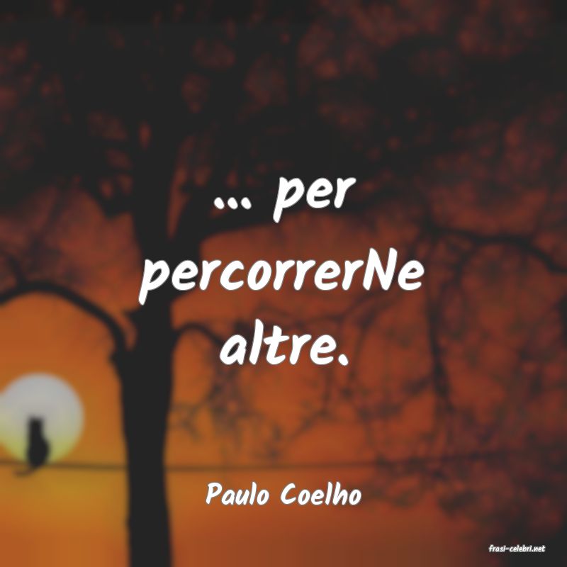frasi di  Paulo Coelho
