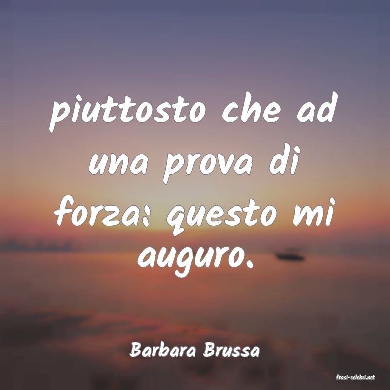 frasi di Barbara Brussa