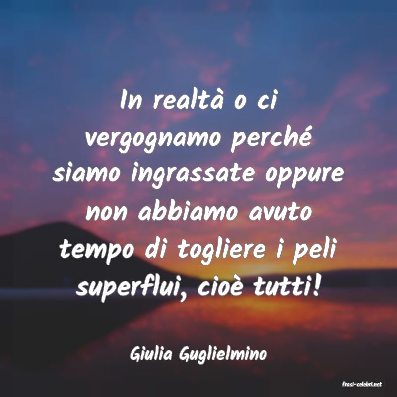 frasi di Giulia Guglielmino