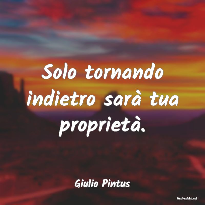 frasi di Giulio Pintus