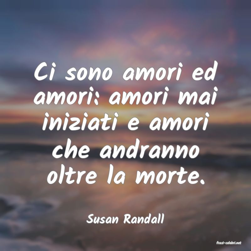 frasi di  Susan Randall
