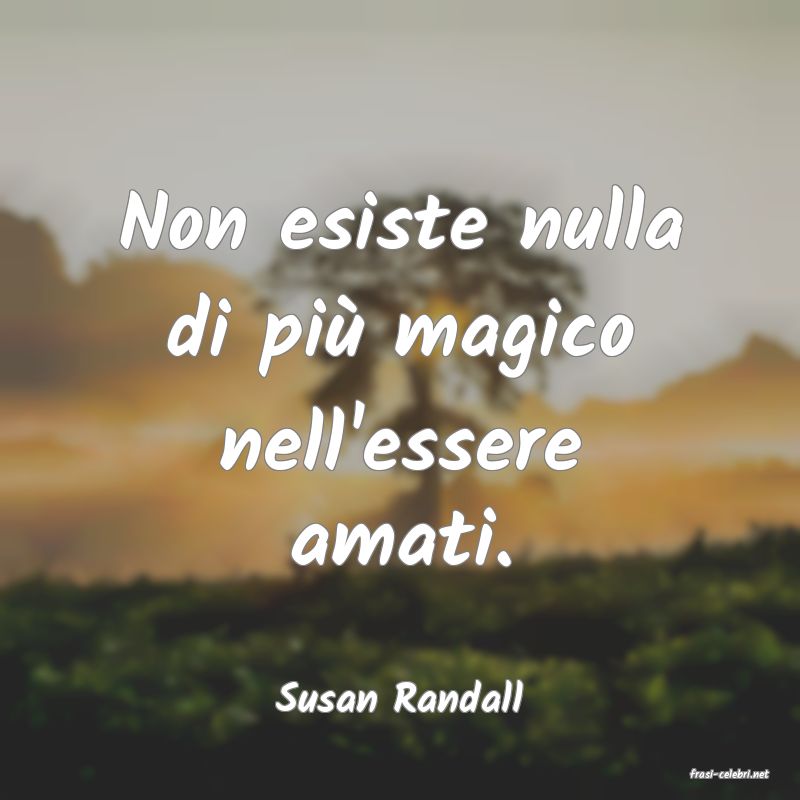 frasi di  Susan Randall
