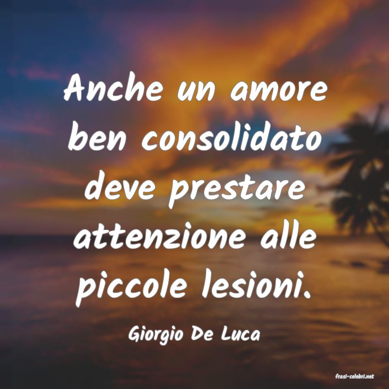frasi di  Giorgio De Luca
