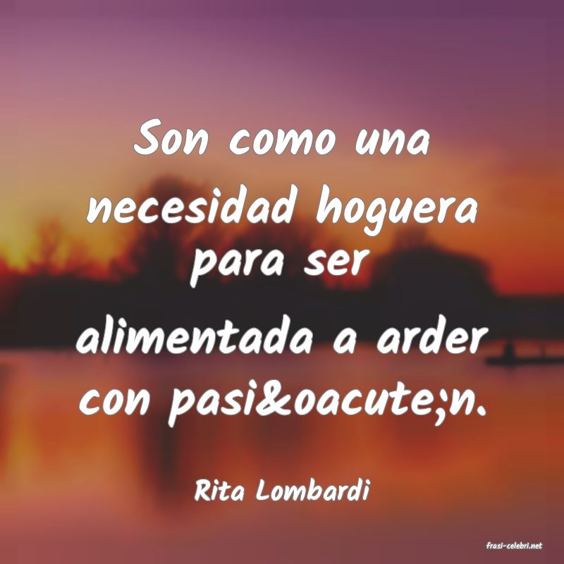 frasi di  Rita Lombardi
