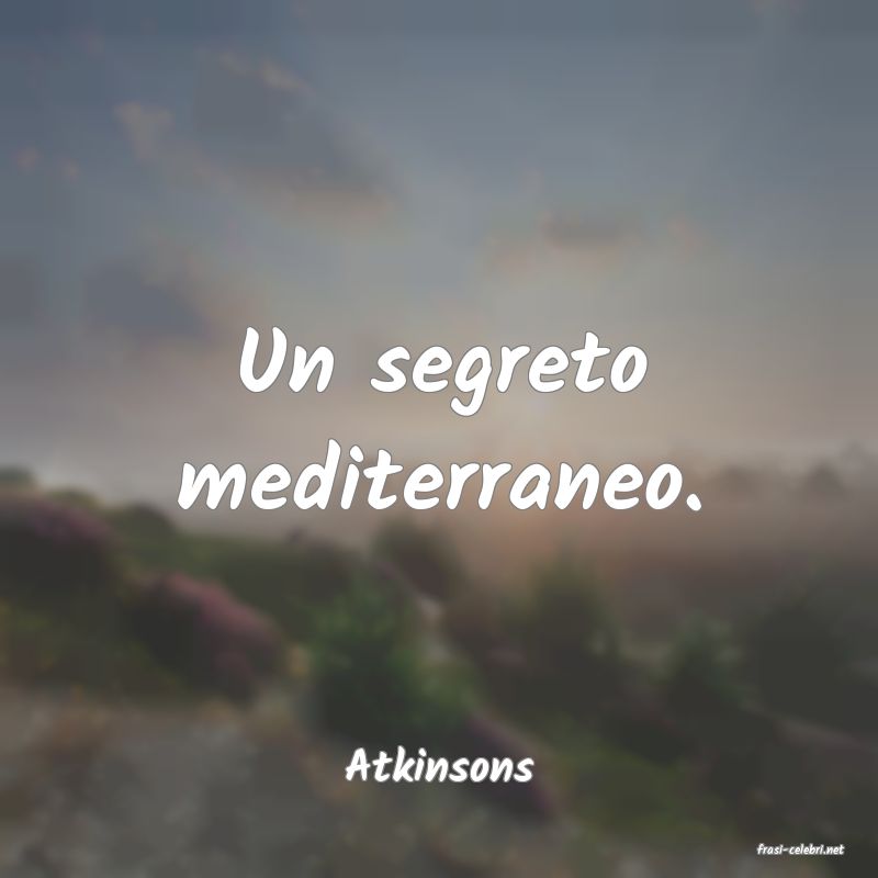 frasi di  Atkinsons
