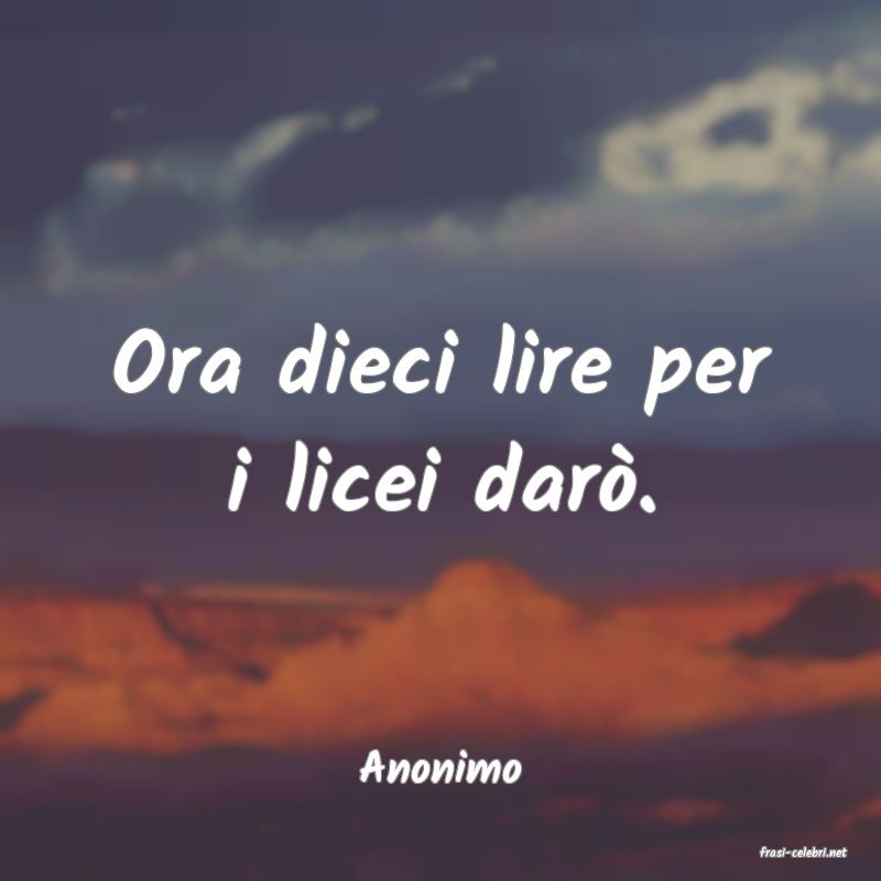 frasi di  Anonimo
