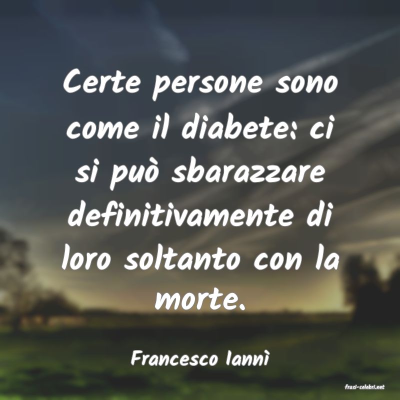 frasi di Francesco Iann