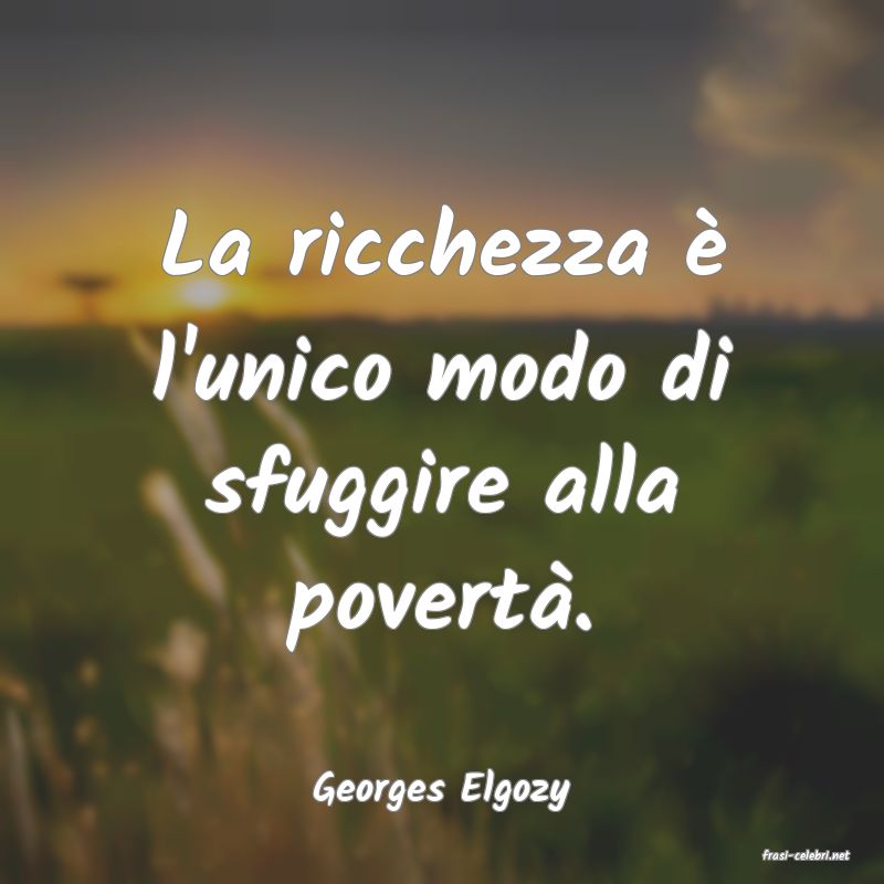 frasi di Georges Elgozy