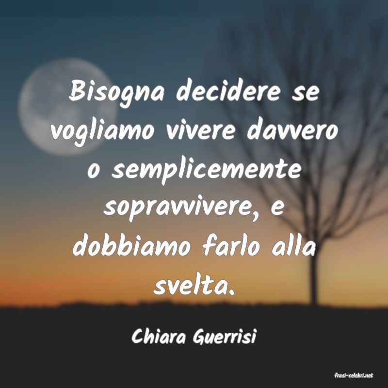 frasi di  Chiara Guerrisi
