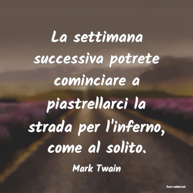 frasi di  Mark Twain
