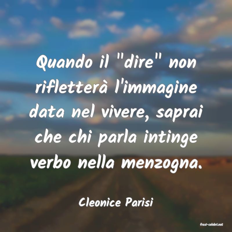 frasi di  Cleonice Parisi
